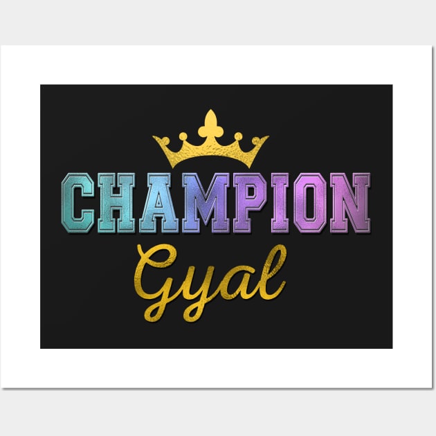 Champion Gyal Wall Art by Jamrock Designs